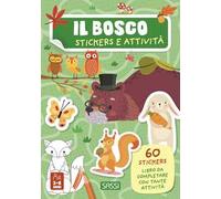 Il bosco. Stickers e attività. Ediz. illustrata