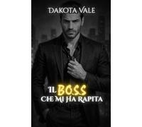 Il Boss che mi ha rapita: Tra catene e desiderio