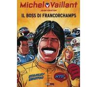 Il boss di Francorchamps. Michel Vaillant