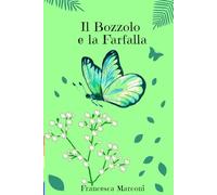 Il Bozzolo e la Farfalla