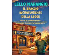 Il braccio inconcludente della legge - Marangio Lello