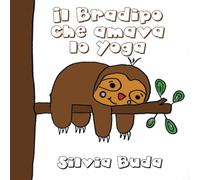 Il Bradipo che amava lo Yoga