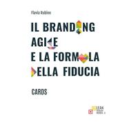 Il branding agile e la formula della fiducia. Cards