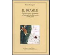 Il Brasile. Tra imperativi economici ed aspirazioni di potenza (1945-2000)