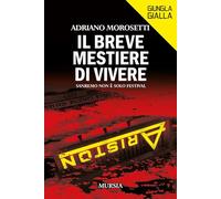 Il breve mestiere di vivere: Sanremo non è solo Festival