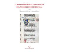 Il Breviario-Messale di Salerno del museo Leone di Vercelli - [Lavegliacarlone]