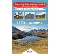 Il Brianzonese. Escursioni tra storia e natura a Briançon e dinto