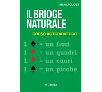 Il bridge naturale: Corso autodidattico