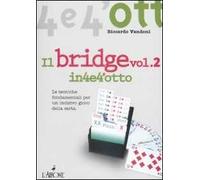 Il bridge. Vol. 2