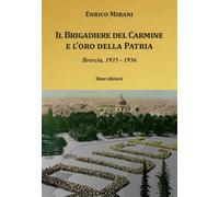 Il brigadiere del Carmine e l'oro della patria - 2025 - Liberediz
