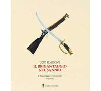 Il brigantaggio nel Sannio. Il brigantaggio postunitario