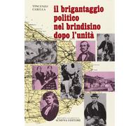 Il brigantaggio politico nel brindisino dopo l'Unità