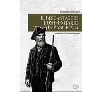 Il brigantaggio post-unitario in Basilicata