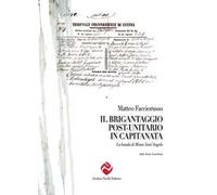 Il brigantaggio post unitario in Capitanata. La banda di Monte Sant'Angelo