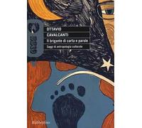 Il brigante di carta e parole. Saggi di atropologia culturale