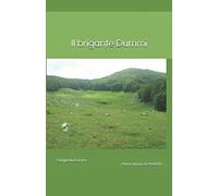 Il brigante Dummì - NUOVO