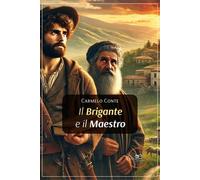 Il brigante e il maestro [Paperback] [Dec 13, 2024] Conte, Carmelo