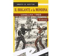 Il brigante e la mondina. Lomellina 1902