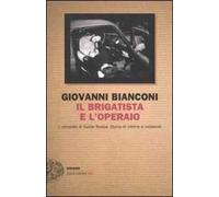Il brigatista e l'operaio