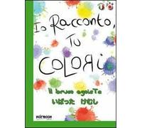 Il bruco egoista. Ediz. italiana e giapponese