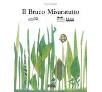 Il bruco misuratutto. Ediz. CAA