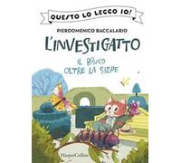 Il bruco oltre la siepe. L'investigatto