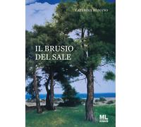 Il brusio del sale. Con Meta Liber© - [Mazzanti Libri]