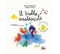 Il brutto anatroccolo. Con la musica di Wolfgang Amadeus Mozart. Ediz. illustrata. Con QR code