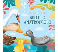 Il brutto anatroccolo. Ediz. a colori