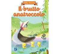 Il brutto anatroccolo – Ediz. a colori – Raffaello Ragazzi