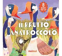 Il brutto anatroccolo. Fiabe pop up. Ediz. a colori