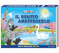 Il brutto anatroccolo. Fiabe pop-up. Ediz. a colori