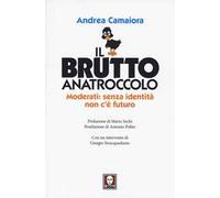Il brutto anatroccolo. Moderati: sanza identità non c'è futuro
