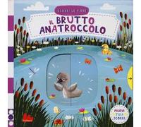 Il brutto anatroccolo. Scorri le fiabe. Ediz. a colori