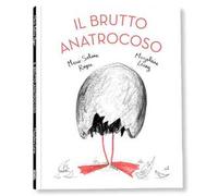 Il brutto anatrocoso. Ediz. a colori