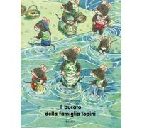 Il bucato della famiglia Topini. Ediz. illustrata