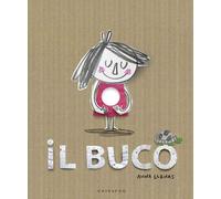IL BUCO. EDIZ. ILLUSTRATA - LLENAS ANNA - Gribaudo