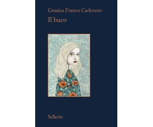 Il buco - Franco Carlevero Gessica