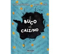 Il buco nel calzino - 2025 - Torri del Vento Edizioni di Terra di