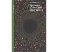 Il buco nero al centro della nostra galassia