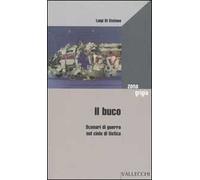 Il buco. Scenari di guerra nel cielo di Ustica