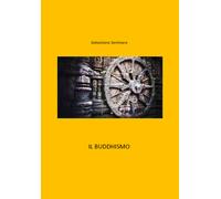 Il Buddhismo di Sebastiano Seminara, 2021, Youcanprint