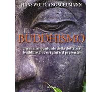 Il buddhismo - Schumann Hans W.