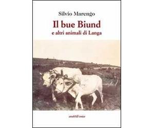 Il bue Biund e altri animali di Langa