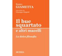 Il bue squartato e altri macelli: La dolce filosofia