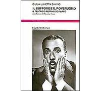 Il buffone e il poveruomo. Il teatro di Peppino De Filippo