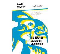 Il buio a luci accese