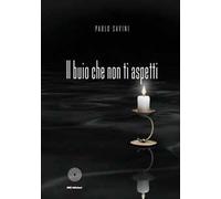Il buio che non ti aspetti