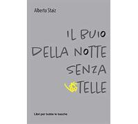 Il buio della notte senza stelle