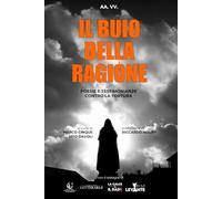 IL BUIO DELLA RAGIONE: Testimonianze e poesie contro la tortura: 2